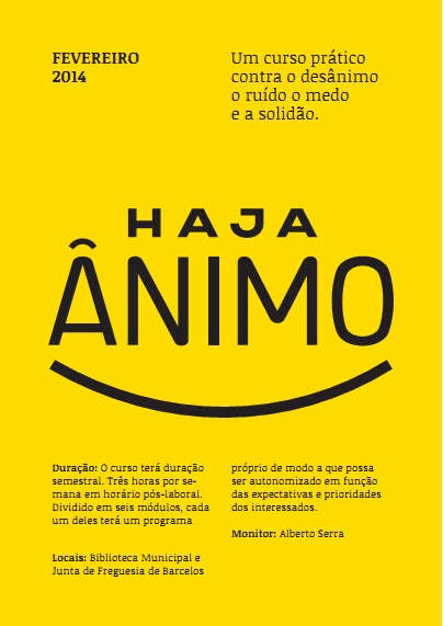 “Haja ânimo” – Curso Prático Contra o Desânimo, o Ruído, o Medo e a Solidão