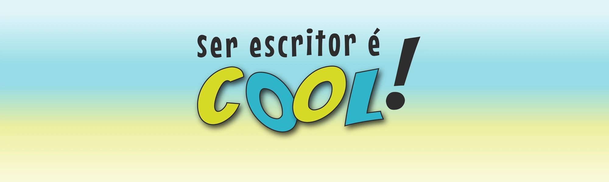 Ser escritor é cool!